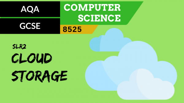 GCSE AQA SLR2 Cloud storage