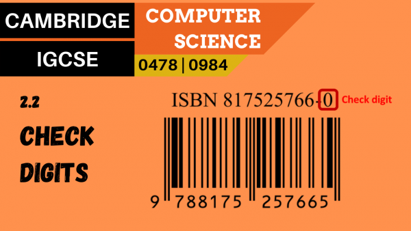 CAMBRIDGE IGCSE Topic 2.2 Check digits