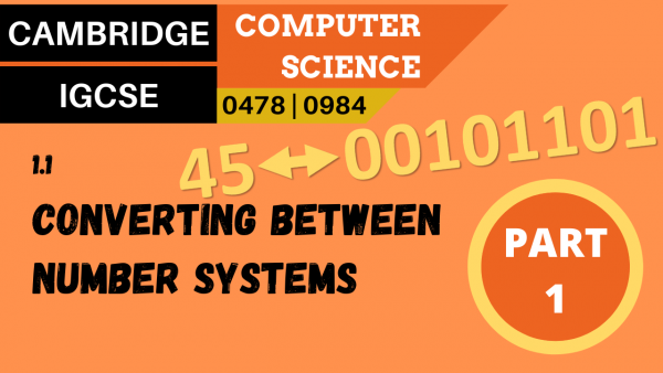 CAMBRIDGE IGCSE Topic 1.1 Converting between number systems, part 1