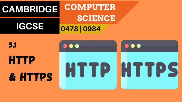 CAMBRIDGE IGCSE Topic 5.1 HTTP and HTTPS