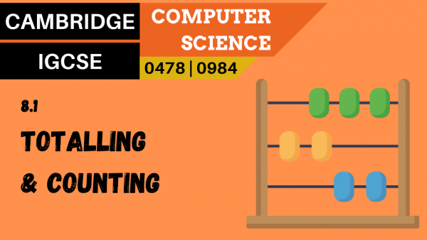 CAMBRIDGE IGCSE Topic 8.1 Totalling and counting